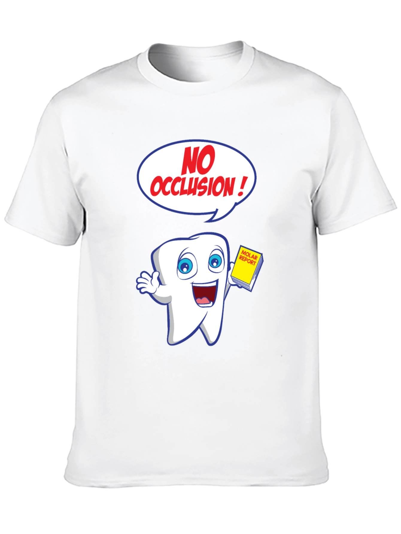 Funny Dental Cartoon T-Shirt - No Occlusion!