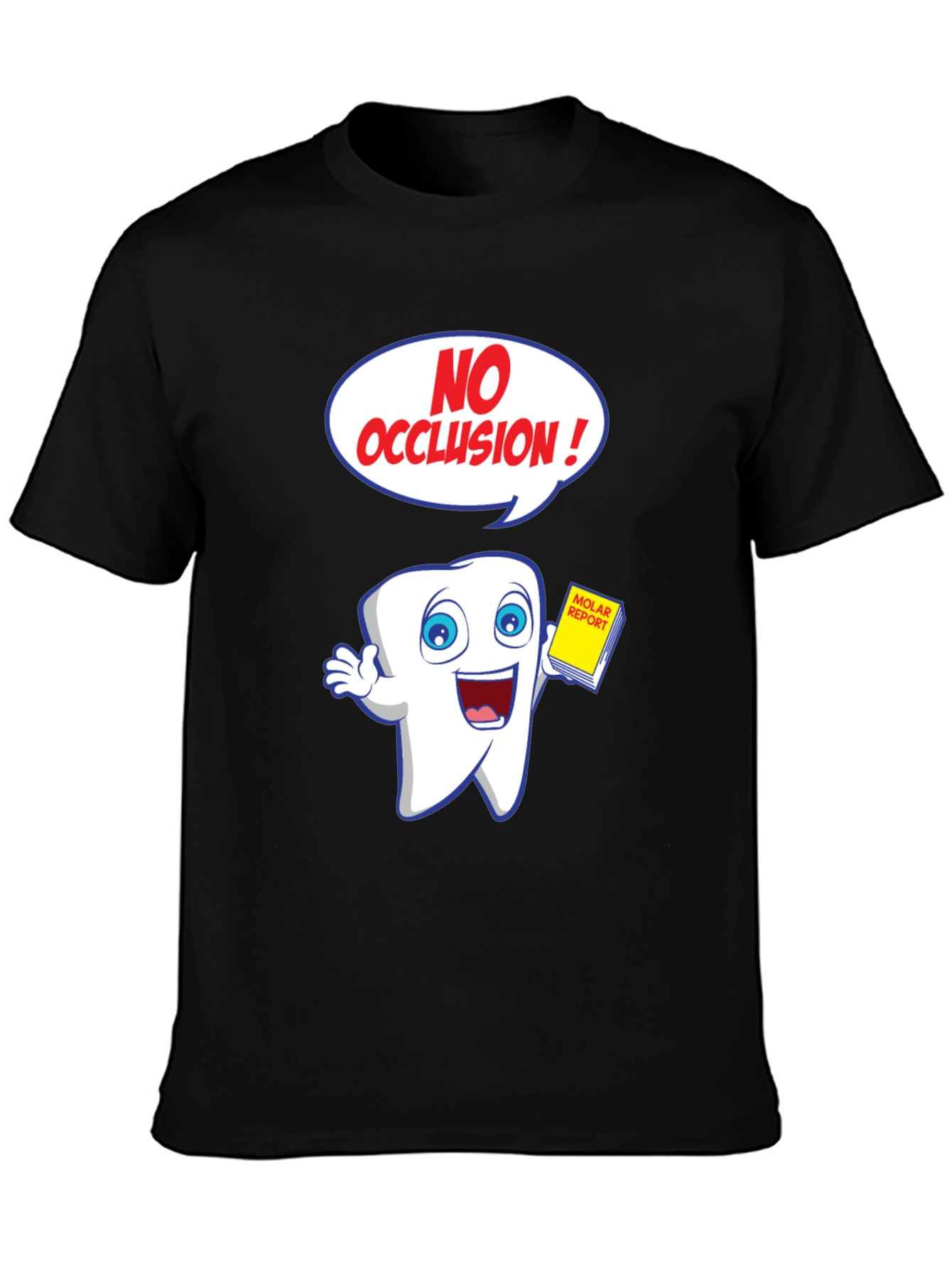 Funny Dental Cartoon T-Shirt - No Occlusion!