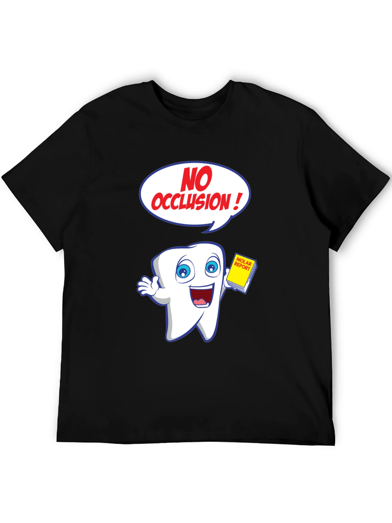 Funny Dental Cartoon T-Shirt - No Occlusion!