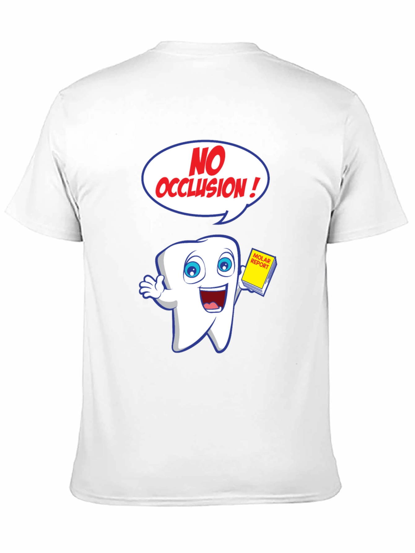 Funny Dental Cartoon T-Shirt - No Occlusion!