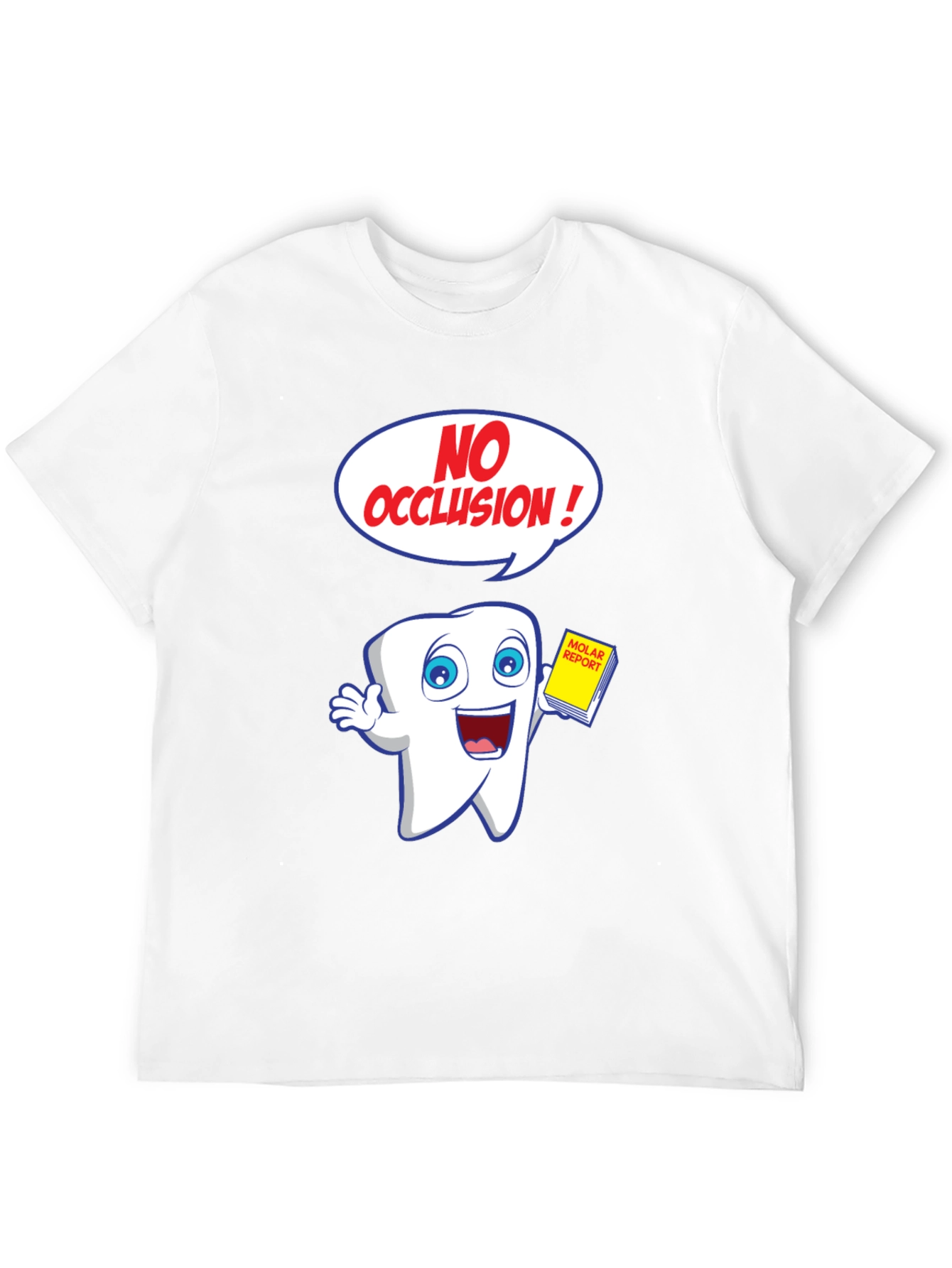 Funny Dental Cartoon T-Shirt - No Occlusion!