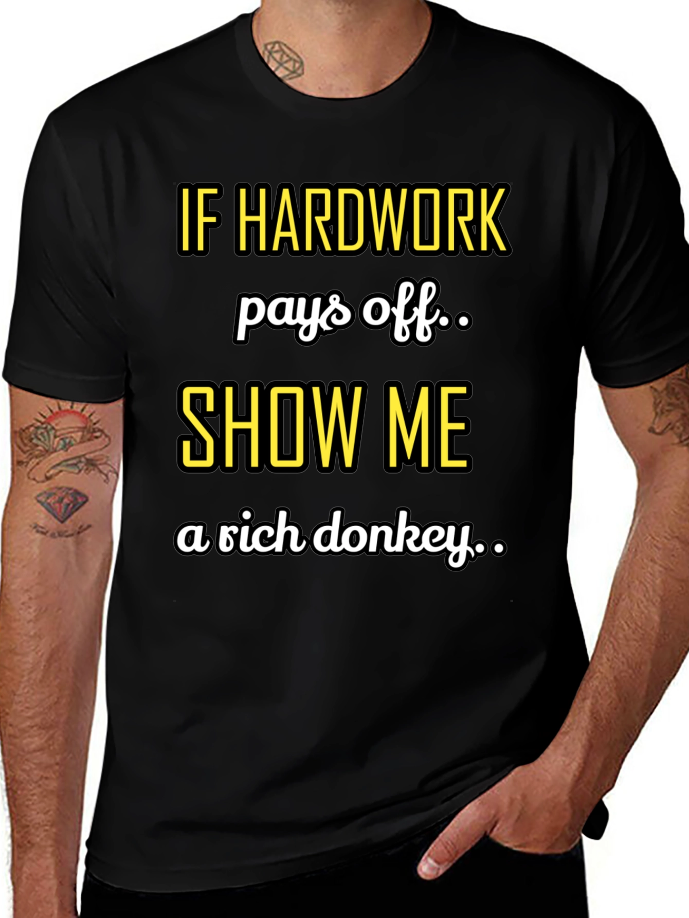 Hard Work Pays Off Sarcastic T-Shirt
