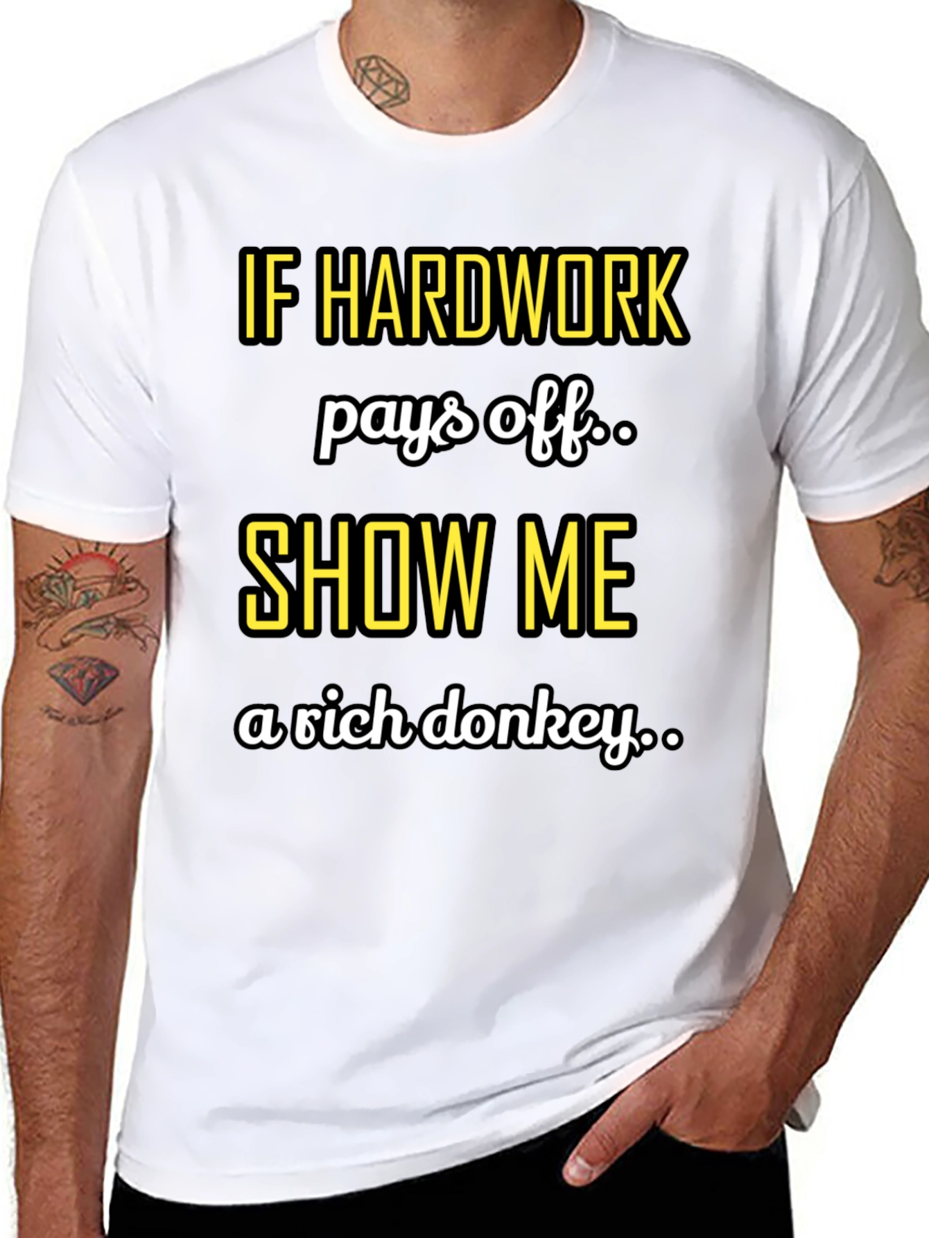 Hard Work Pays Off Sarcastic T-Shirt