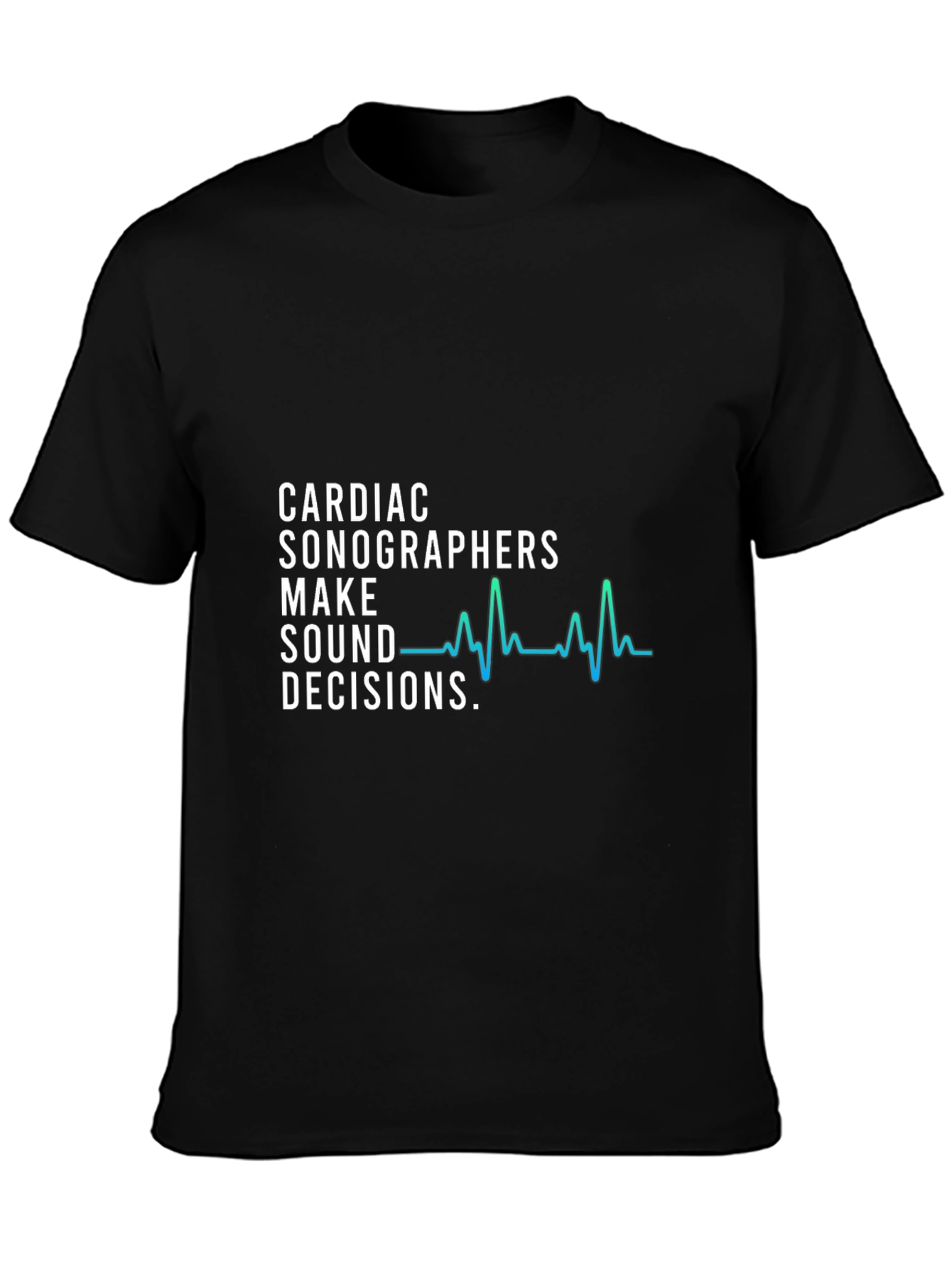 Cardiac Sonographer Decision Maker Graphic T-Shirt