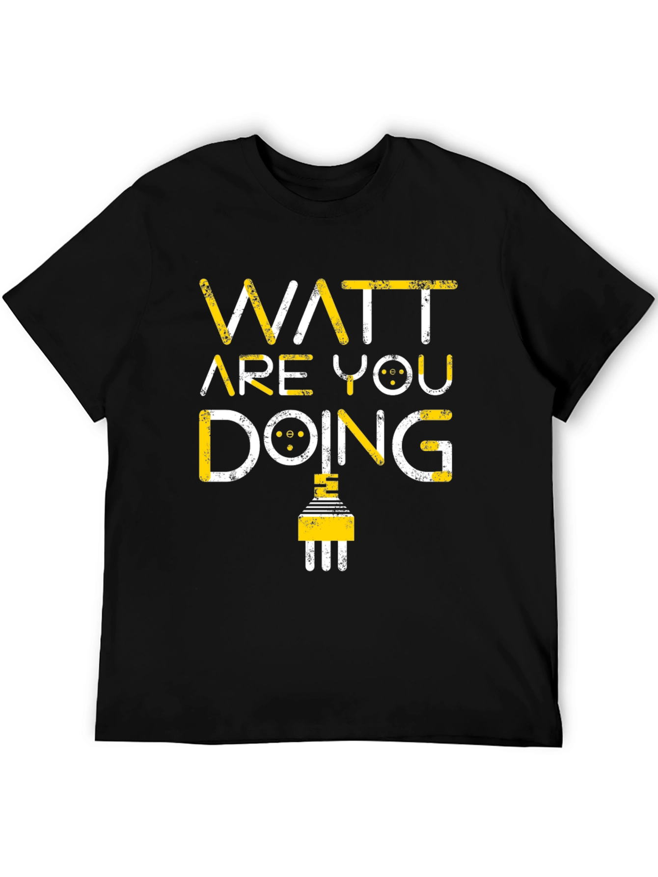 Watt Are You Doing Funny Electrical Pun T-Shirt
