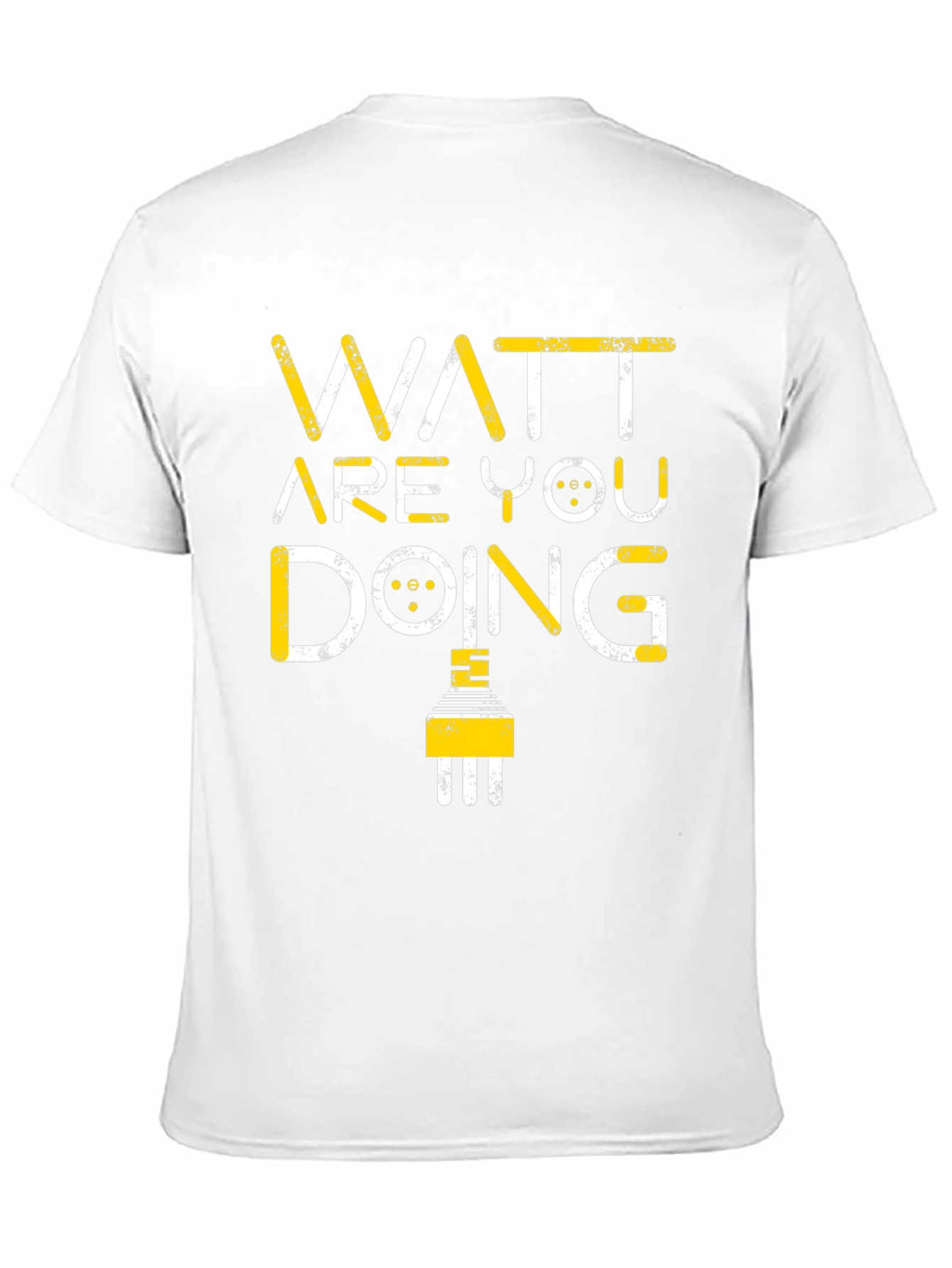 Watt Are You Doing Funny Electrical Pun T-Shirt